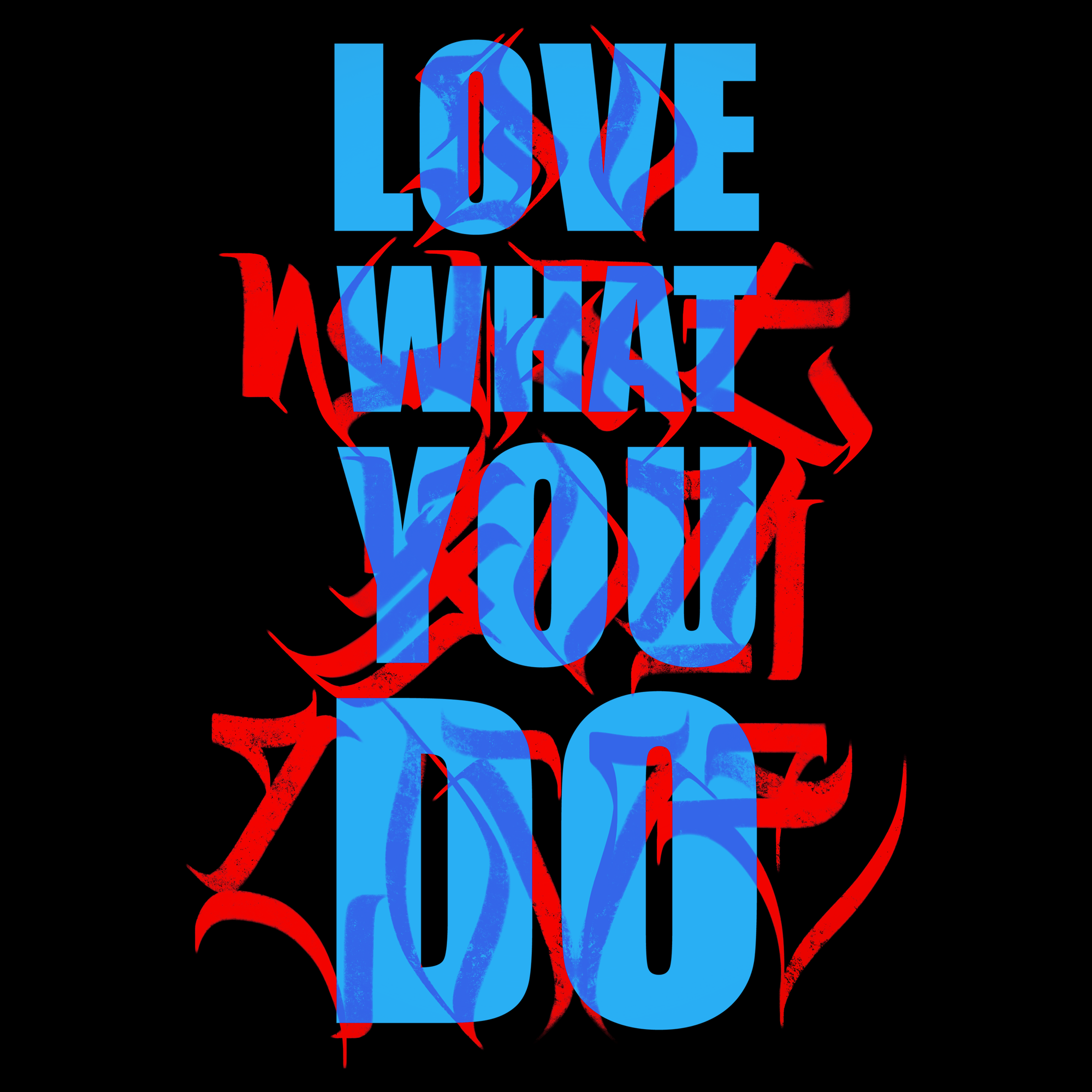 Love What You Do - Rosso Blu
