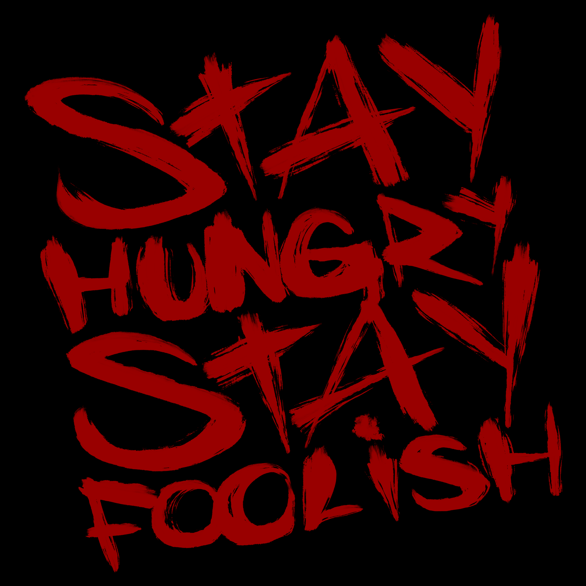 Apple, Stay Hungry, Stay Foolish - Lettering